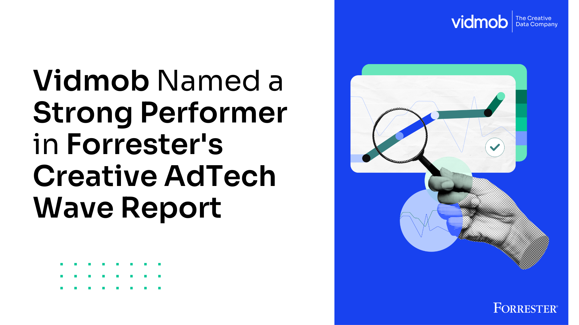 Forrester: Vidmob Named a Strong Performer in Forrester’s 2024 Creative AdTech Wave Report