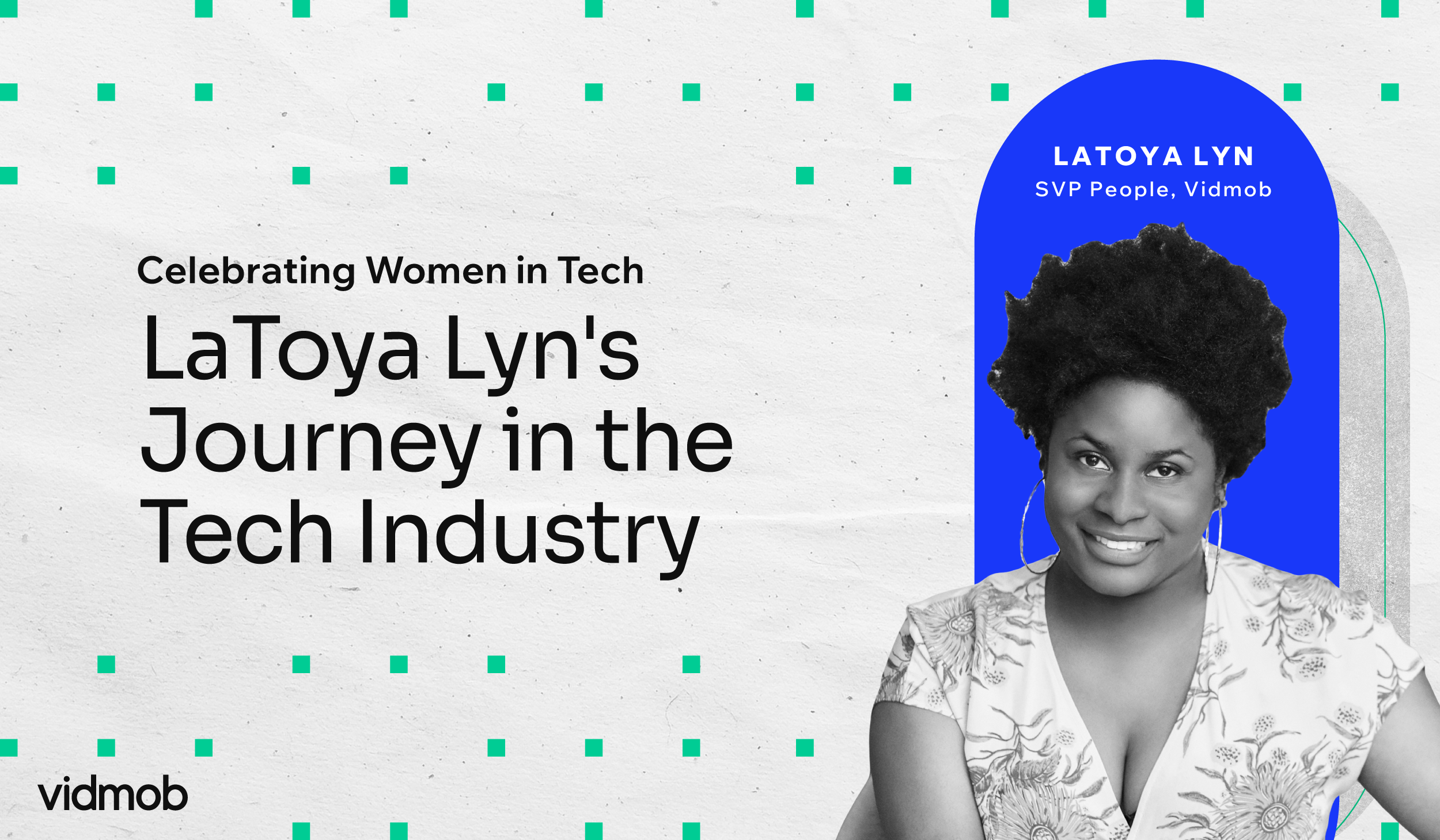 Celebrating Women in Tech: LaToya Lyn’s Journey