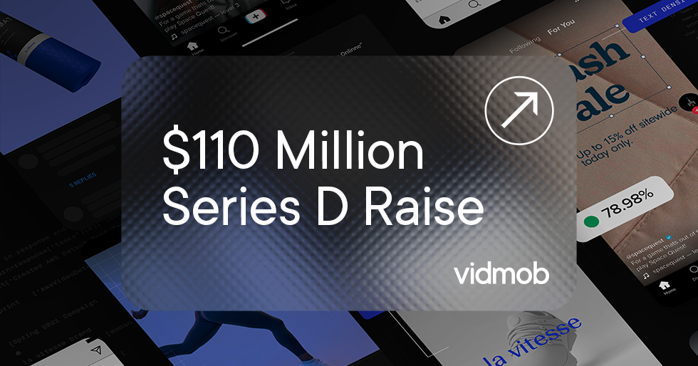 Announcing VidMob’s Series D